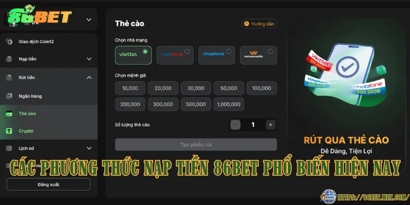 Nạp Tiền 86BET - Chi Tiết Cách Tăng Số Dư Tài Khoản Nền Tảng Các phương thức nạp tiền 86BET phổ biến hiện nay