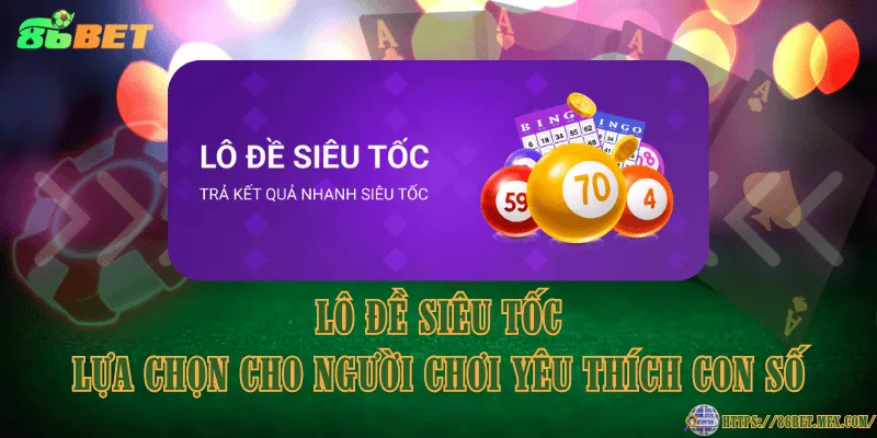 Lô đề siêu tốc – Lựa chọn cho người chơi yêu thích con số