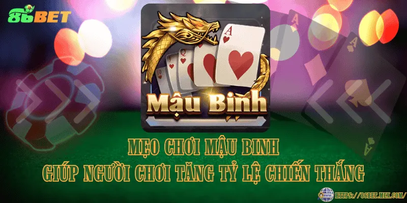 Mẹo chơi mậu binh giúp người chơi tăng tỷ lệ chiến thắng Mẹo chơi mậu binh giúp người chơi tăng tỷ lệ chiến thắng
