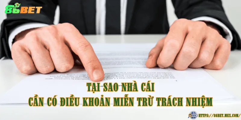 Tại sao nhà cái cần có điều khoản miễn trừ trách nhiệm